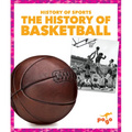 The History of Basketball