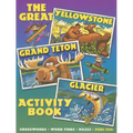 Great Yellowstone, Grand Teton, Glacier Activity Book.