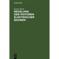 Regelung Der Motoren Elektrischer Bahnen
