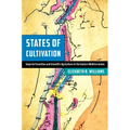 States of Cultivation: Imperial Transition and Scientific Agriculture in the Eastern Mediterranean