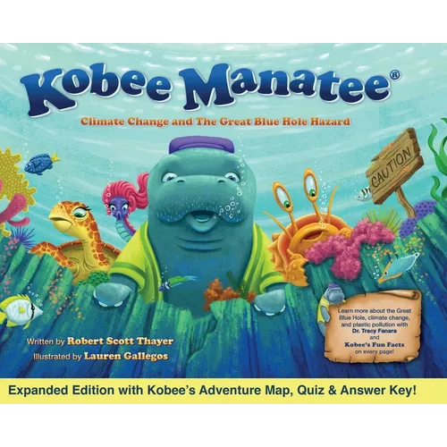 Kobee Manatee Climate Change and The Great Blue Hole Hazard (Second Edition)