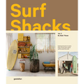 Surf Shacks Vol. 3: Exploring the Spirit of Coastal Living. at Home with Creative Surfers Around the World.