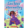 Les Fées Éternelles: N˚ 2 - Nova Pétillante