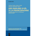 Des parlers d'oïl à la francophonie