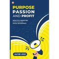 Purpose, Passion and Profit: Impactful marketing Strategies for Social Enterprises