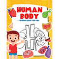 Human Body Coloring Book for Kids: My First Human Body Parts and human anatomy coloring book for kids