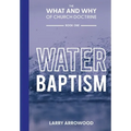 The What and Why of Church Doctrine: Baptism