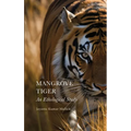 Mangrove Tiger: An Ethological Study