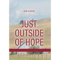Just Outside of Hope: Sequel to Road Without End