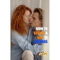 How to seduce a girl in seconds: The most brilliant techniques to pick up women