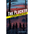 The Plucker: A Beastly Crimes Book (#4)