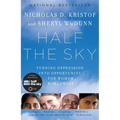 Half the Sky: Turning Oppression into Opportunity for Women Worldwide