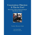 Conscientious Objection: Is This for You? Discerning a Claim and Documenting It with Selective Service