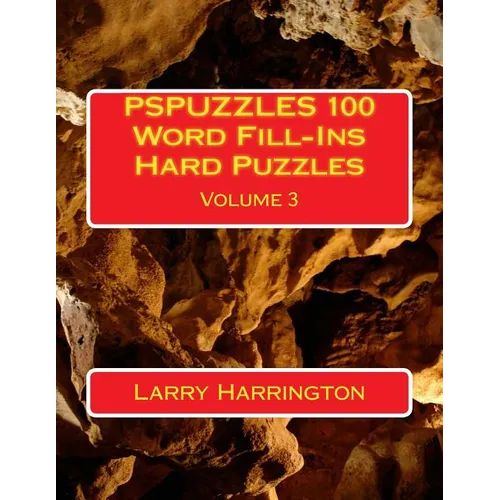 PSPUZZLES 100 Word Fill-Ins Hard Puzzles Volume 3