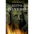 Mito del Dinero, El