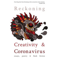 Reckoning: Creativity and Coronavirus