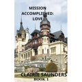 Mission Accomplished: Love