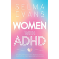 Women with ADHD: Effective Strategies to Stay Organised, Manage Your Emotions, Your Finances and Succeed in Life
