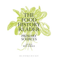 The Food History Reader: Primary Sources