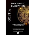 Goetia: Solomonic Evocation - The Keyand the Mirror: Ceremonial Magic