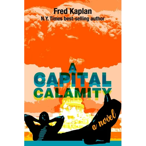 A Capital Calamity