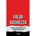 Falsa Sicurezza: Perché gli Investimenti Passivi Possono Costarti Cari