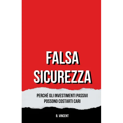 Falsa Sicurezza: Perché gli Investimenti Passivi Possono Costarti Cari