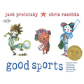 Good Sports: Rhymes about Running, Jumping, Throwing, and More