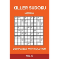 Killer Sudoku Medium 200 Puzzle WIth Solution Vol 6: Advanced Puzzle Sumdoku Book,9x9, 2 puzzles per page
