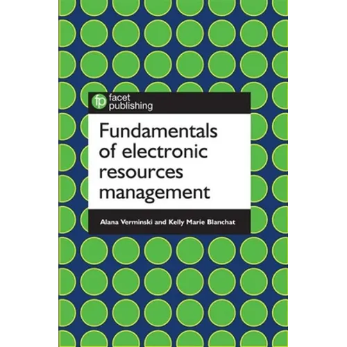 Fundamentals of Electronic Resources Management