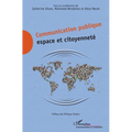 Communication publique: espace et citoyenneté