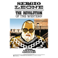Sergio Leone: The Revolution of the Western