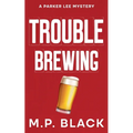 Trouble Brewing