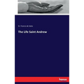 The Life Saint Andrew