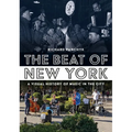 The Beat of New York: A Visual History of Music in the City