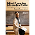 Critical Encounters in Secondary English: Teaching Literary Theory to Adolescents
