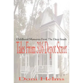 Tales from 316 Depot Street: Childhood Memories from the Deep South