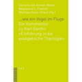 ... Wie Ein Vogel Im Fluge: Ein Kommentar Zu Karl Barths Einfuhrung in Die Evangelische Theologie