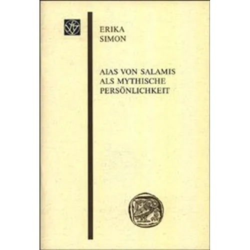 Aias Von Salamis ALS Mythische Personlichkeit