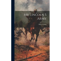 Mr Lincoln S Army