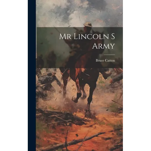 Mr Lincoln S Army