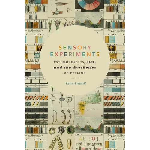 Sensory Experiments: Psychophysics, Race, and the Aesthetics of Feeling