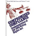 Compromised Compliance: Implementation of the 1965 Voting Rights ACT