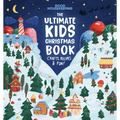 Good Housekeeping the Ultimate Kids Christmas Book: Crafts, Recipes, & Fun!
