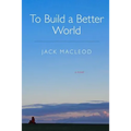 To Build a Better World