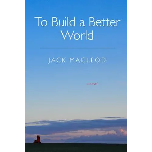 To Build a Better World