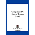 Compendio De Historia Romana (1840)