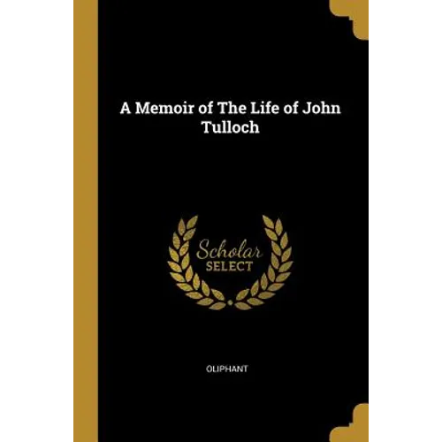 A Memoir of The Life of John Tulloch