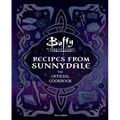 Buffy the Vampire Slayer: Recipes from Sunnydale: The Official Cookbook