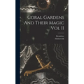 Coral Gardens And Their Magic Vol II